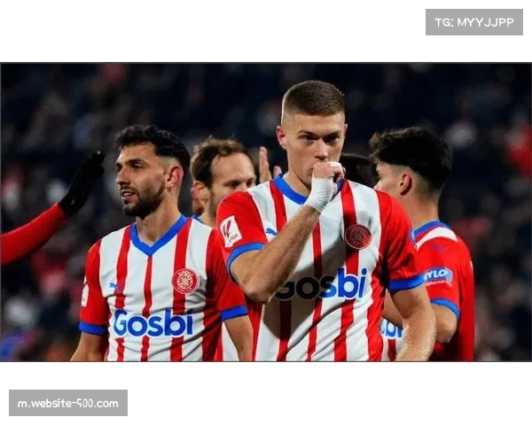 赫罗纳净胜球负15粒，防守端失球过多成保级最大难题